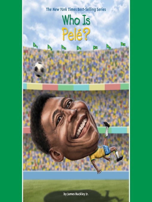 Title details for Who Is Pele? by James Buckley, Jr. - Available